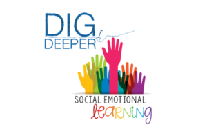 Digging Deeper into Social Emotional Learning